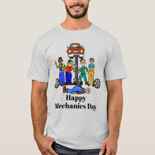 Happy Mechanics Day T - Shirt