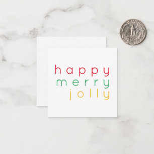 HAPPY MERRY JOLLY 2.5" Square Flat Note Card Mitteilungskarte
