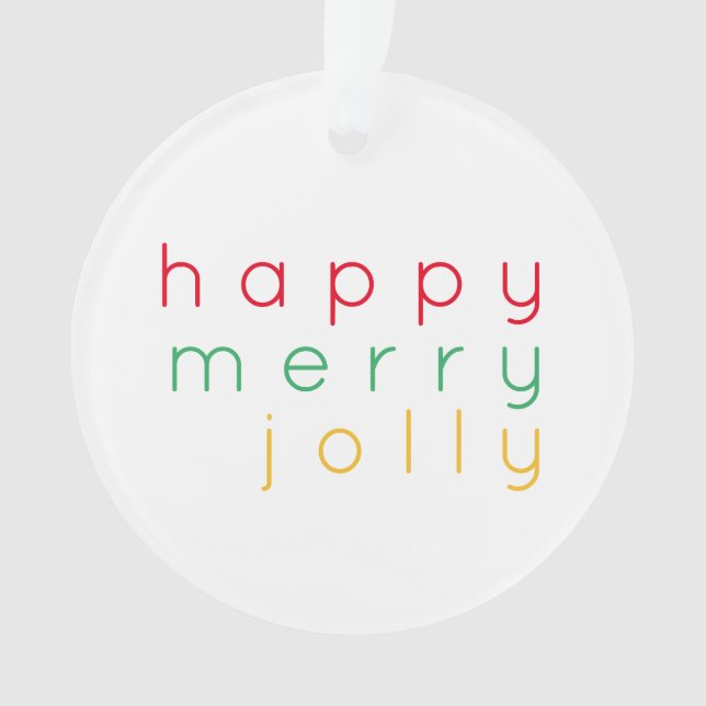 HAPPY MERRY JOLLY Acrylic Circle Ornament (Vorderseite)