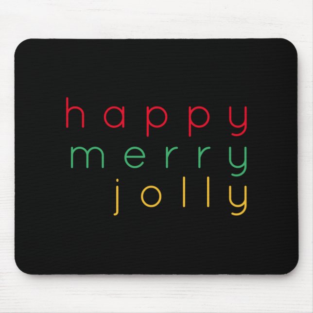 Happy Merry Jolly Girls T Shirt  Mousepad (Vorne)