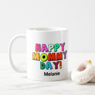 Happy Mommy Day Funny Zitat Vorname Text Kaffeetasse