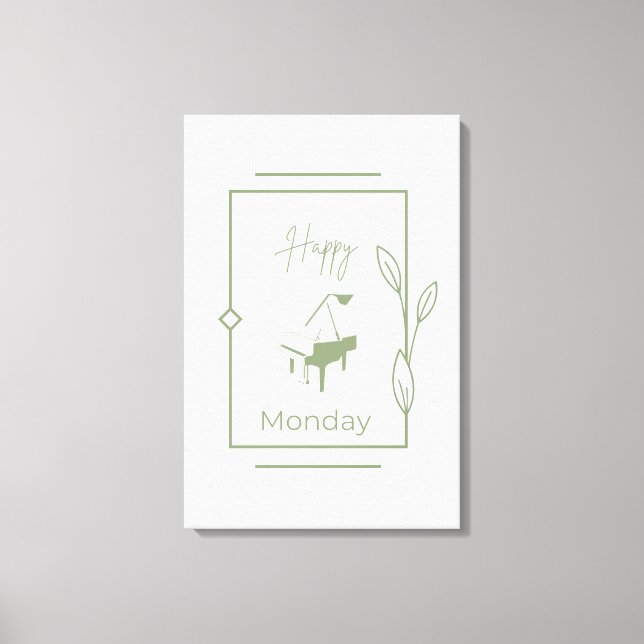 Happy Montag Leinwanddruck (Vorderseite)