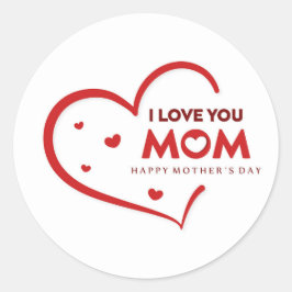 Happy Mother Day Classic Round Sticker
