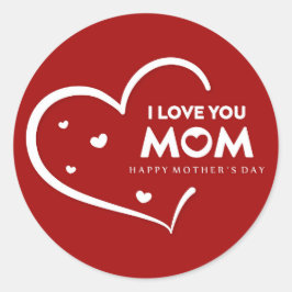 Happy Mother Day Classic Round Sticker