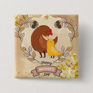 Happy Mother Day Niedlich Fun Chicken and Chick Button