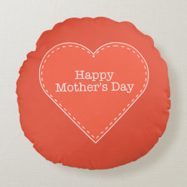 Happy Mother Day Orange Heart Round Pillow Rundes Kissen