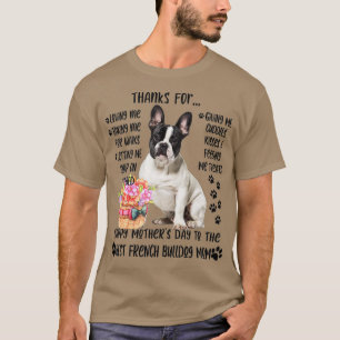 Happy Mothers Day 2021 French Bulldog Mom dog Love T-Shirt