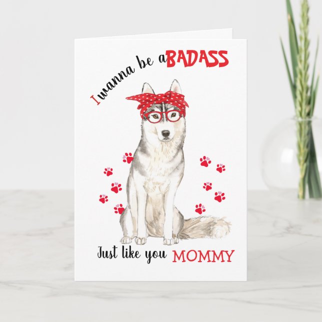 Happy Mother's Day Badass Siberian Husky Hund Karte (Vorderseite)