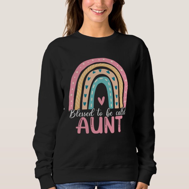Happy Mothers Day Blessed To Be Called Aunt Rainbo Sweatshirt (Vorderseite)