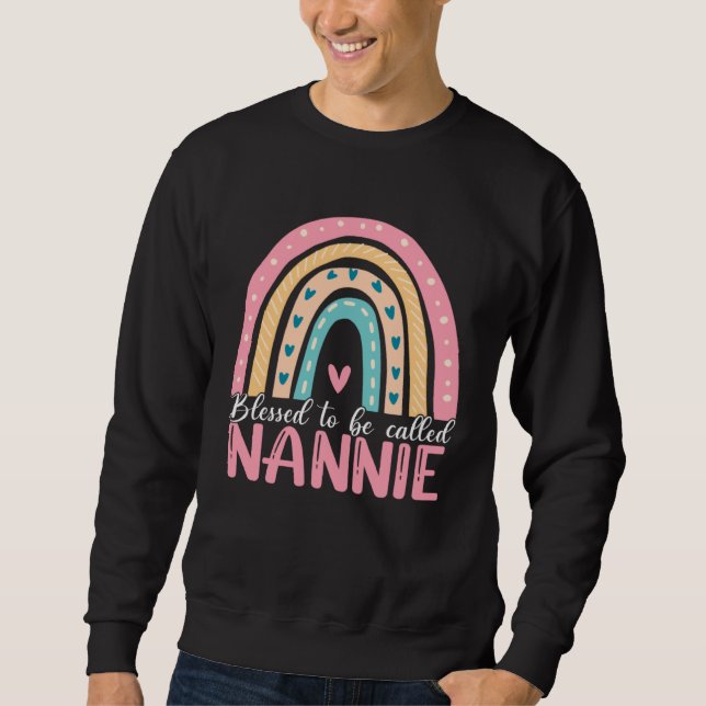 Happy Mothers Day Blessed To Be Called Nannie Rain Sweatshirt (Vorderseite)
