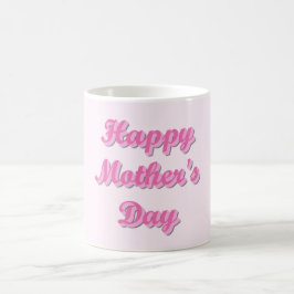 Happy Mother's Day Kaffeetasse