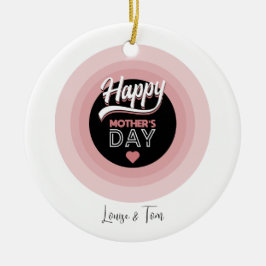 Happy Mother's Day Keramik Ornament