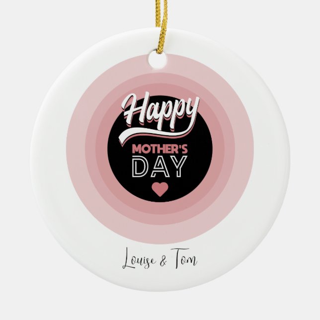 Happy Mother's Day Keramik Ornament (Vorne)