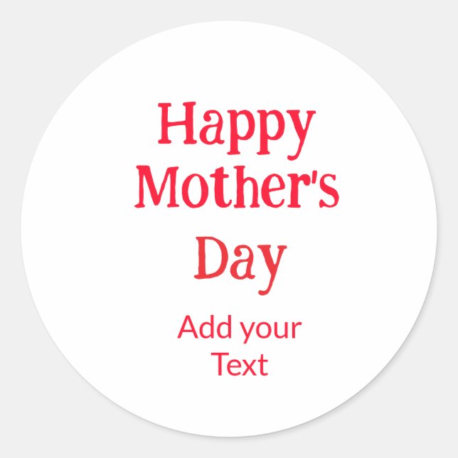 Happy mother's day red add text simple minimal mom runder aufkleber (Vorderseite)