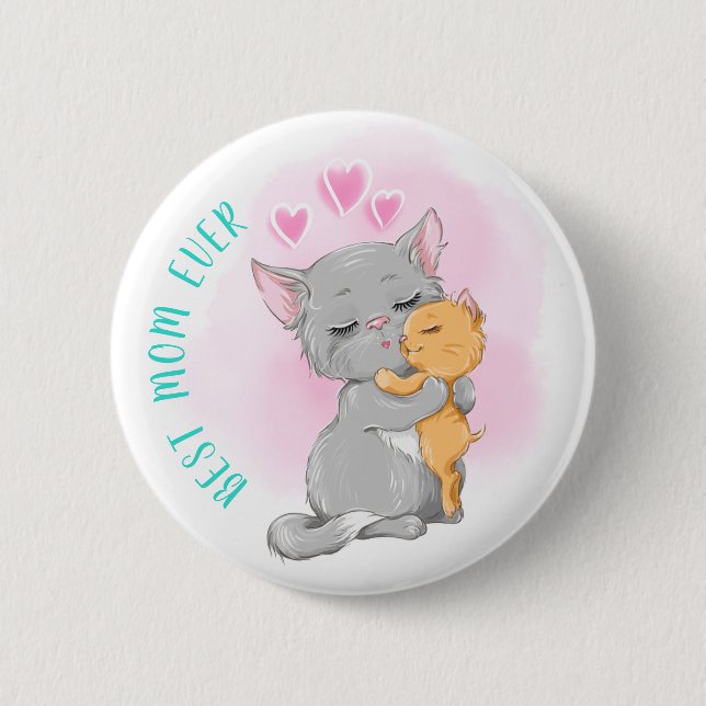 Happy Mthers Day, Niedlich Katzenmutter Day, Best  Button (Vorderseite)