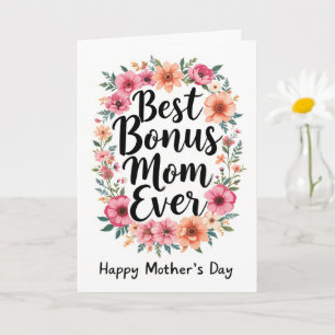 Happy Mthers Day to Best Bonus Mama Floral Karte