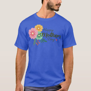 Happy Mütter Day Floral T-Shirt