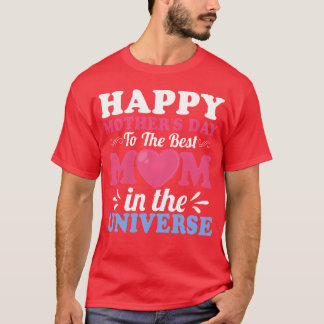 Happy Mütter Tag für Mutter für Mama Geburtstagsfe T-Shirt