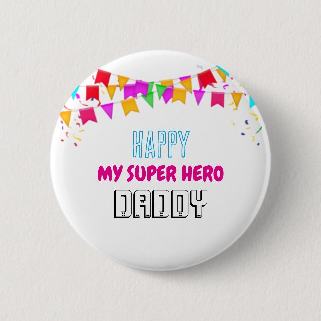 HAPPY my SUPER HERO DADDY Button (Vorderseite)