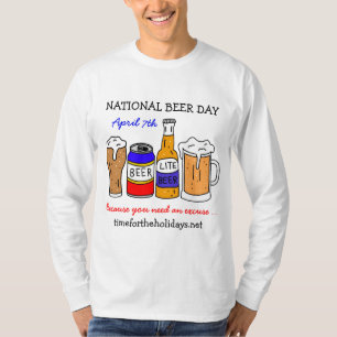 Happy National Beer Day - 7. April T-Shirt