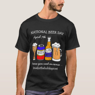 Happy National Beer Day - 7. April   T-Shirt