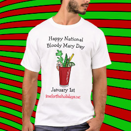 Happy National Bloody Mary Day 1. Januar T-Shirt