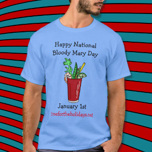 Happy National Bloody Mary Day 1. Januar T-Shirt