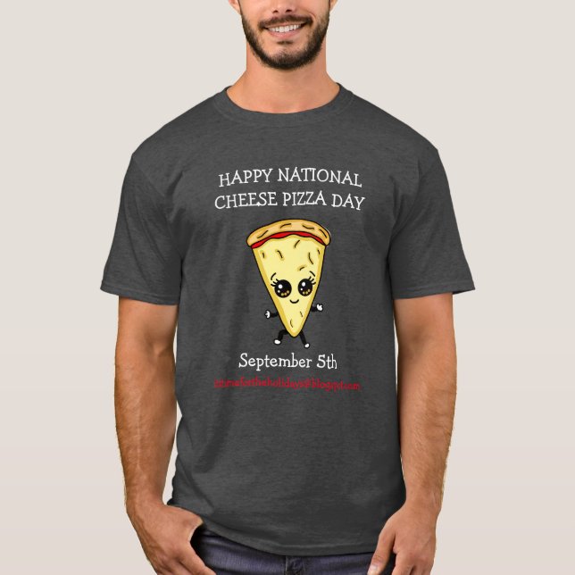 Happy National Cheese Pizza Day 5. September T-Sh T-Shirt (Vorderseite)