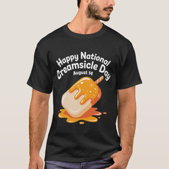 Happy National Creamsicle Day T-Shirt – August 14  (Vorderseite)