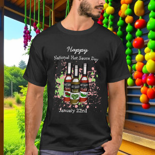 Happy National Hot Sauce Day 22. Januar T-Shirt