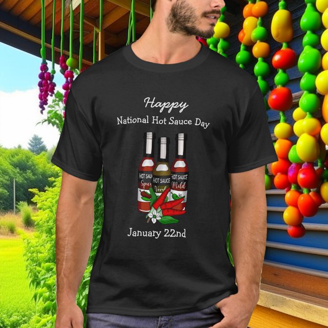Happy National Hot Sauce Day | 22. Januar T-Shirt (Von Creator hochgeladen)