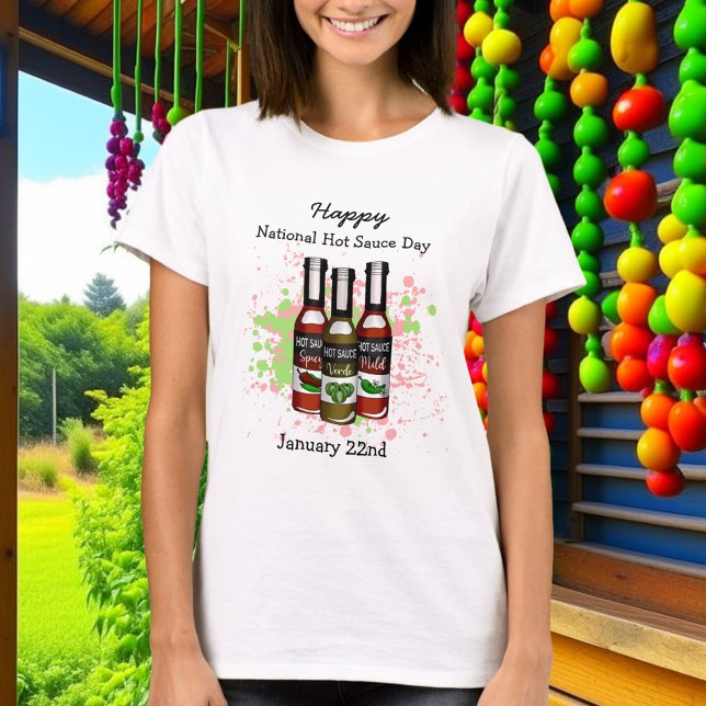 Happy National Hot Sauce Day | 22. Januar T-Shirt (Von Creator hochgeladen)