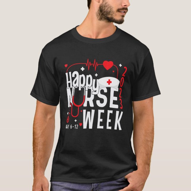 Happy National Nurses Week 2023  Nurse Appreciatio T-Shirt (Vorderseite)