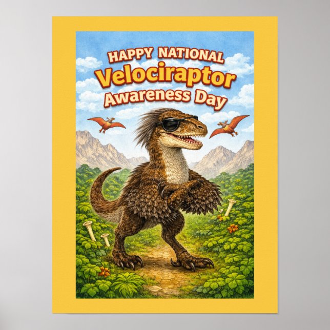 Happy National Velociraptor Awareness Day – Funny  Poster (Vorne)