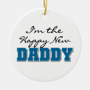 Happy New Daddy Gifts Keramik Ornament