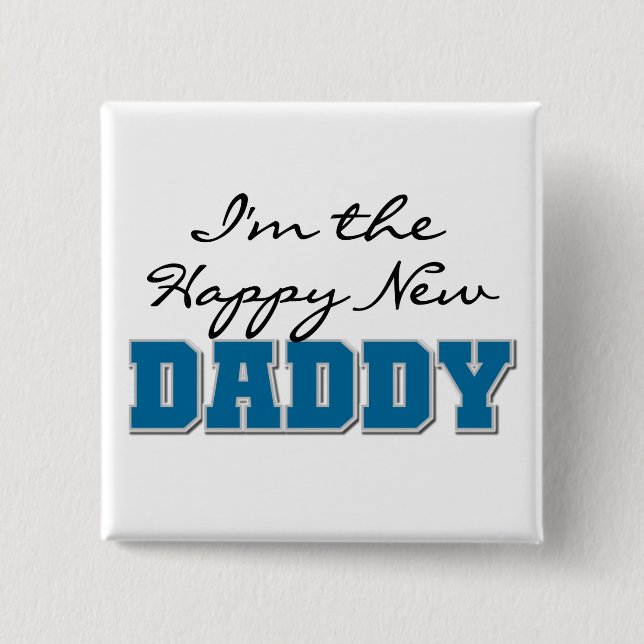 Happy New Daddy Tshirts und Geschenke Button (Vorderseite)