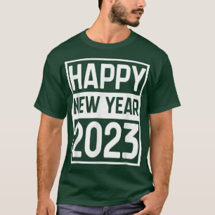 Happy New Year 2023 Funny Lunar Silvester Cele T-Shirt