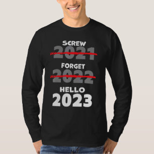 Happy New Year 2023 Goodbye 2022 Hello 2023 2023 T-Shirt