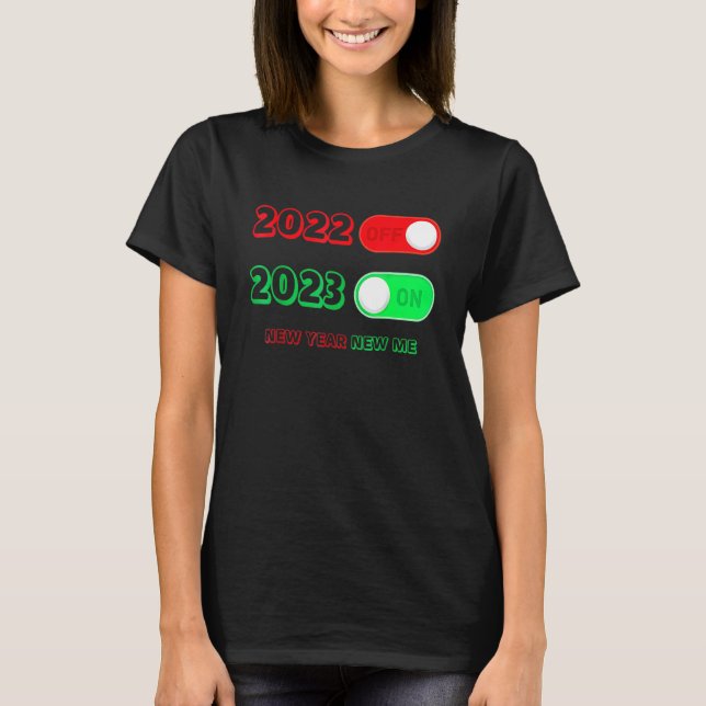 Happy New Year 2023 Goodbye 2022 Hello 2023 New Ye T-Shirt (Vorderseite)