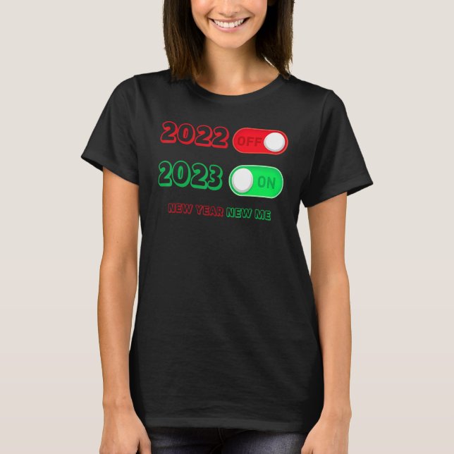 Happy New Year 2023 Goodbye 2022 Hello 2023 New Ye T-Shirt (Vorderseite)