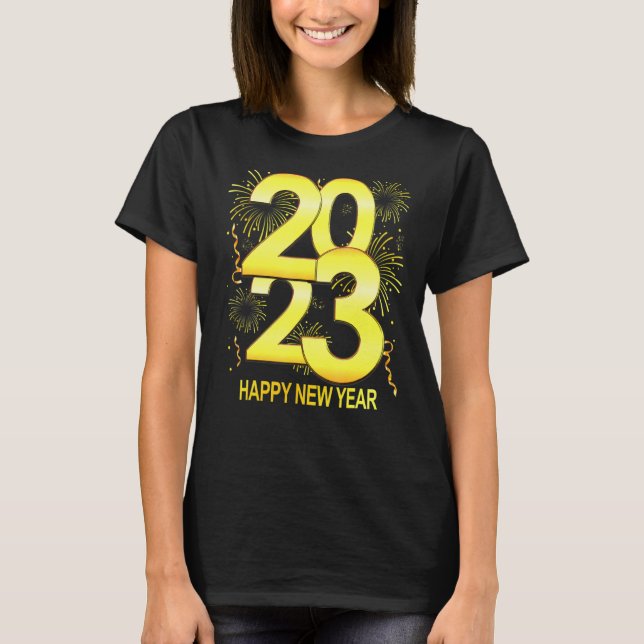 Happy New Year 2023 Party Feuerwerk Champagne Neu T-Shirt (Vorderseite)
