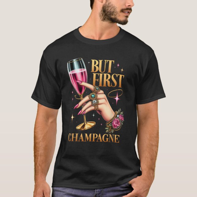 Happy New Year 2025 But First Champagne Celebratio T-Shirt (Vorderseite)