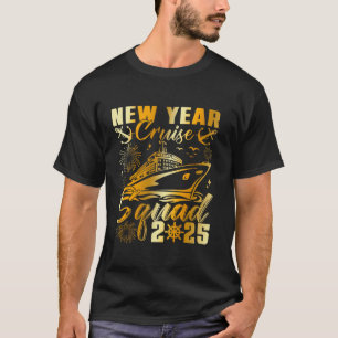 Happy New Year 2025 Cruise Squad NYE Silvester T-Shirt