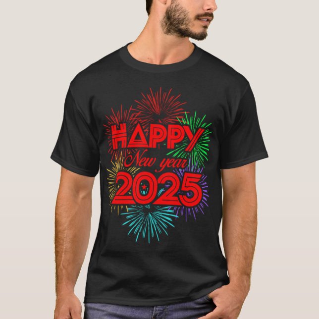 Happy New Year 2025 T-Shirt (Vorderseite)