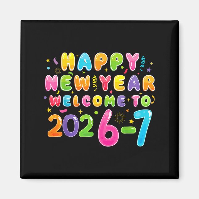 Happy New Year 2026-7 Funny 67 New Year 67 New Yea Magnet (Vorne)
