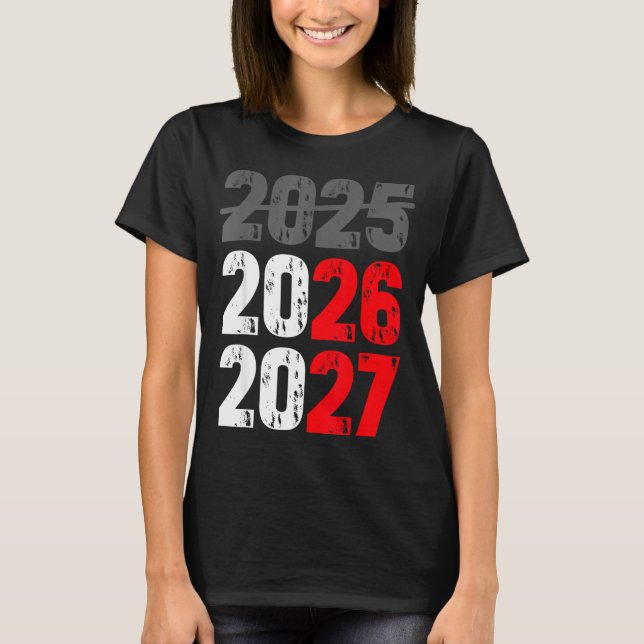 Happy New Year 2026 Coming Soon 2027 Funny 67 Meme T-Shirt (Vorderseite)