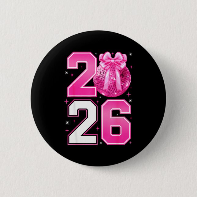 Happy New Year 2026 Coquette Bow &amp; Disco Ball  Button (Vorderseite)