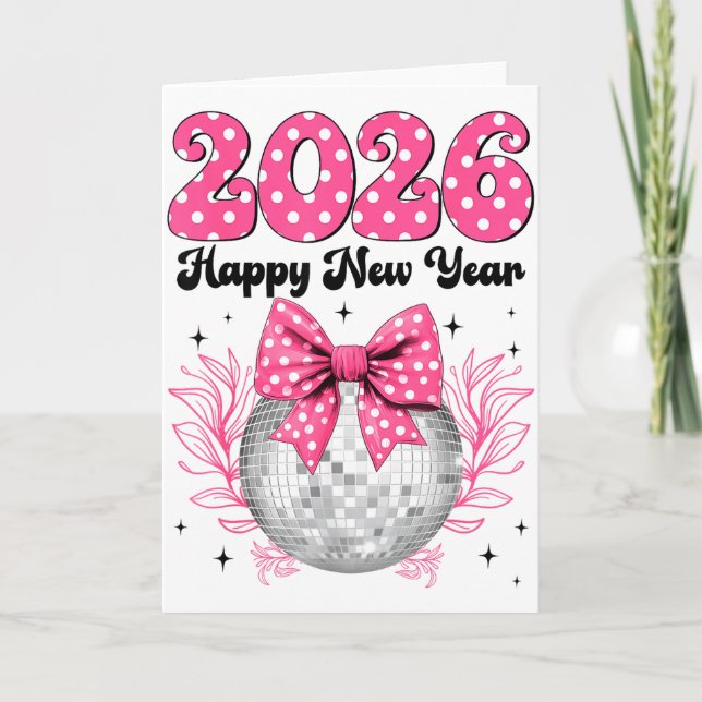 Happy New Year 2026 Coquette Bow &amp; Disco Ball  Karte (Vorderseite)
