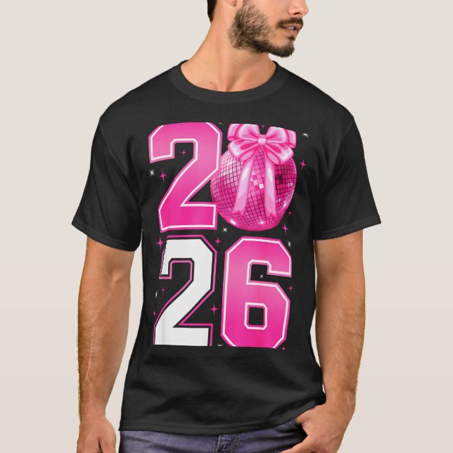 Happy New Year 2026 Coquette Bow &amp; Disco Ball  T-Shirt (Vorderseite)