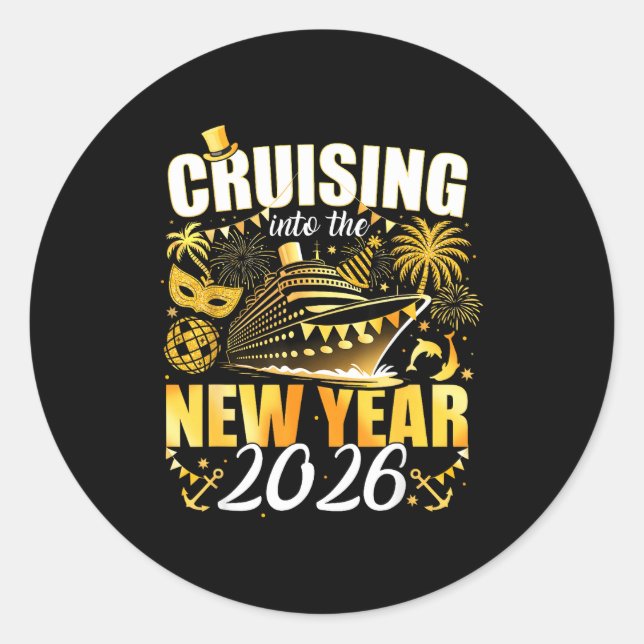 Happy New Year 2026 Cruising Into The New Year 202 Runder Aufkleber (Vorderseite)